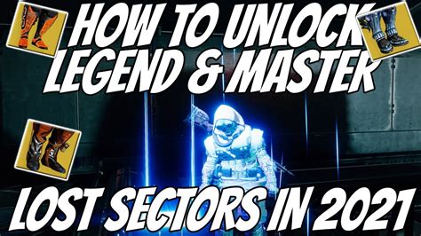 How to unlock legendary lost sectors - You need to complete the lost sectors normally once first and open the chest. Once you’ve done that they should appear as legend or master if they’re chosen for the rotation. 12. Nexus730 • 3 yr. ago. Thank you. That's way better of an explanation. XD. AkaliYT • 2 yr. ago.